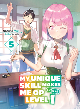 Paperback My Unique Skill Makes Me Op Even at Level 1 Vol 5 (Light Novel) Book