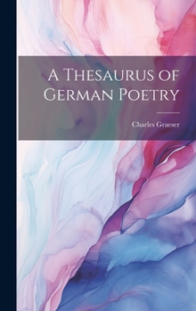 Hardcover A Thesaurus of German Poetry [German] Book