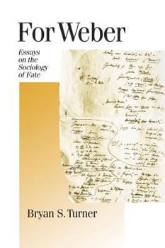Paperback For Weber: Essays on the Sociology of Fate Book