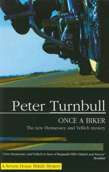 Once a Biker (Hennessey and Yellich Mysteries) - Book #16 of the Hennessey & Yellich