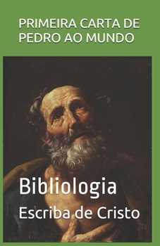 PRIMEIRA CARTA DE PEDRO AO MUNDO: Bibliologia (Portuguese Edition)
