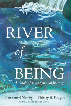 Paperback River of Being: A Parable for the Spiritual Journey Book