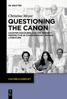 Paperback Questioning the Canon: Counter-Discourse and the Minority Perspective in Contemporary German Literature Book