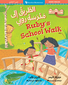 Paperback Ruby's School Walk (Bilingual Arabic & English) [Arabic] Book