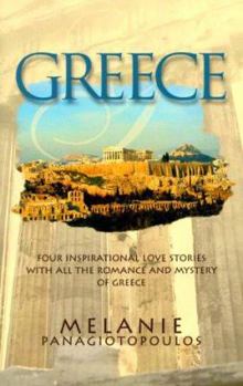 Paperback Greece: Four Inspirational Love Stories with All the Romance and Mystery of Today's Greece Book