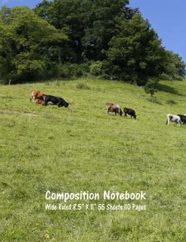 Composition Notebook: Wide Ruled Cow Farm Bull Bovine Cattle Cute Composition Notebook, Girl Boy School Notebook, College Notebooks, Composi