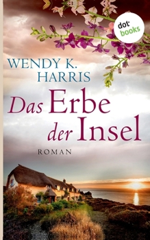 Paperback Das Erbe der Insel: Isle of Wight - Teil 1: Roman [German] Book