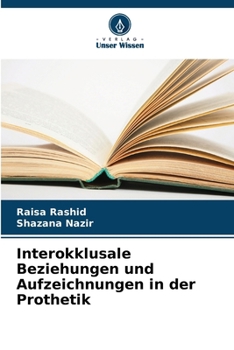 Paperback Interokklusale Beziehungen und Aufzeichnungen in der Prothetik [German] Book