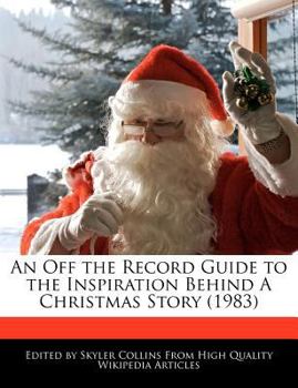 Paperback An Off the Record Guide to the Inspiration Behind a Christmas Story (1983) Book