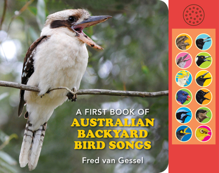 Board book A First Book of Australian Backyard Bird Songs Book