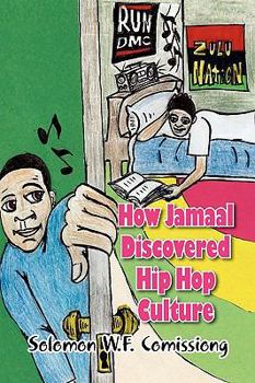Paperback How Jamaal Discovered Hip Hop Culture Book