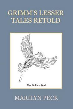 Paperback Grimm's Lesser Tales Retold Book