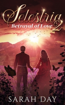 Paperback Selestria 2: Betrayal of Love Book