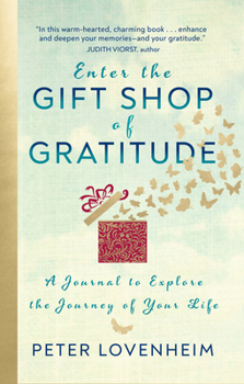 Paperback Gift Shop of Gratitude: A Journal to Explore the Journey of Your Life Book