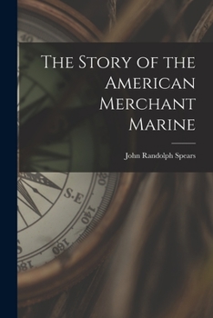 Paperback The Story of the American Merchant Marine [microform] Book