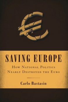 Hardcover Saving Europe: Anatomy of a Dream Book