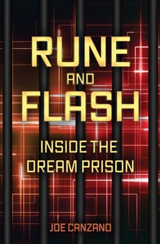 Paperback Rune and Flash: Inside the Dream Prison Book