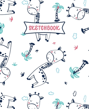Paperback Sketchbook: Cute Giraffe Sketch Book for Kids - Practice Drawing and Doodling - Sketching Book for Toddlers & Tweens Book