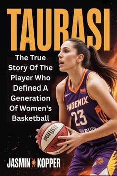 Paperback Taurasi: The True Story Of The Player Who Defined A Generation Of Women's Basketball Book