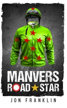 Manvers Road Star: When all seems lost, stay in the race.