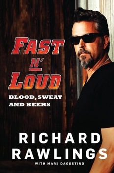 Hardcover Fast N' Loud: Blood, Sweat and Beers Book