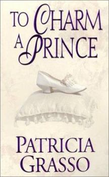 To Charm a Prince - Book #2 of the Douglas / Kazanovs /  Flambeau Sisters 