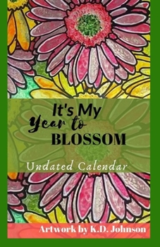 Undated Weekly & Monthly Compact Size Planner "Its My Year to Blossom" 12 Month Inspirational Organizer (5.5x8.5): Compact Size (5.5 x 8.5) Women's undated Planner Purse calendar