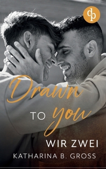 Paperback Drawn to you: Wir zwei [German] Book