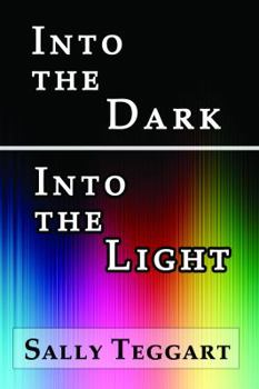 Paperback Into the Dark Into the Light Book