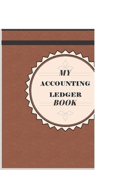 My accounting ledger book: Simple book for basic book keeping of transactions