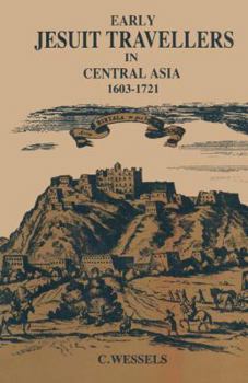 Paperback Early Jesuit Travellers in Central Asia, 1603-1721 Book