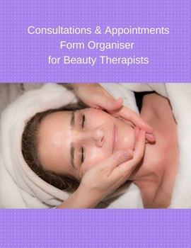 Paperback Consultations & Appointments Form Organiser for Beauty Therapists Book