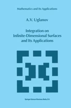 Hardcover Integration on Infinite-Dimensional Surfaces and Its Applications Book