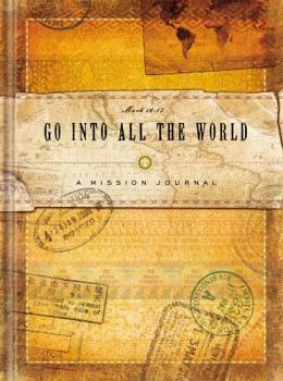 Hardcover Go into All the World Missions Journal Book