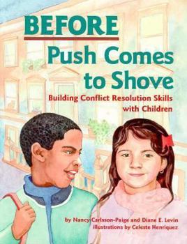 Paperback Before Push Comes to Shove: Building Conflict Resolution Skills with Children Book