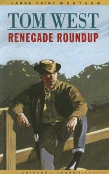 Paperback Renegade Roundup [Large Print] Book