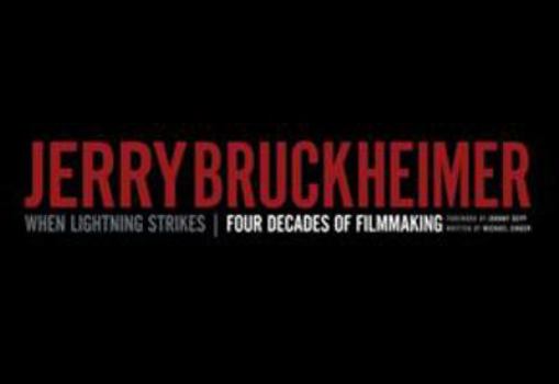 Hardcover Jerry Bruckheimer: When Lightning Strikes Four Decades of Filmmaking Book