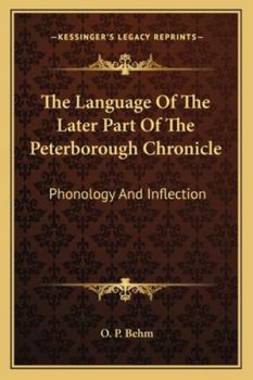 Paperback The Language Of The Later Part Of The Peterborough Chronicle: Phonology And Inflection Book