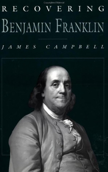 Hardcover Recovering Benjamin Franklin Book