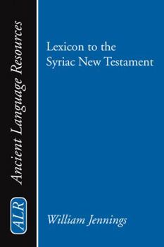 Paperback Lexicon to the Syriac New Testament (Ancient Language Resources) Book