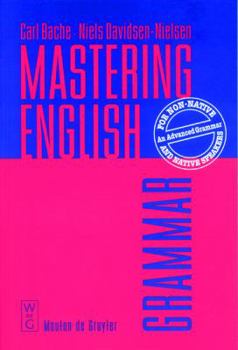 Paperback Mastering English: An Advanced Grammar for Non-Native and Native Speakers Book