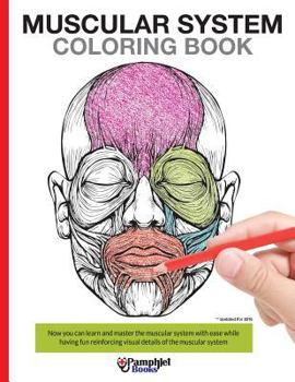 Paperback Muscular System Coloring Book: Now you can learn and master the muscular system with ease while having fun Book