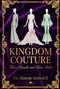 Paperback Kingdom Couture: Where Etiquette and Class Matter Book
