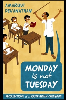 Paperback Monday is not Tuesday: Recollections of a South Indian childhood Book