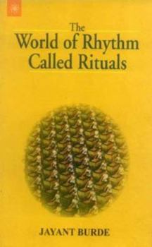 Paperback The World of Rhythm Called Rituals Book