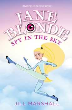 Paperback Jane Blonde Spy in the Sky Book