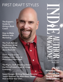 Paperback Indie Author Magazine Featuring Mark Leslie Lefebvre: First Draft Styles, Book Drafting, Novel Plotting, and Author Motivation Book