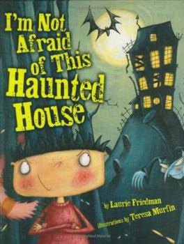 Hardcover I'm Not Afraid of This Haunted House Book