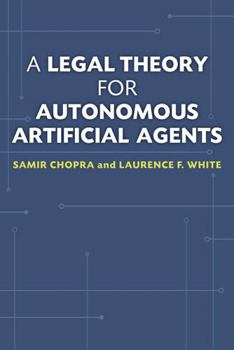 Paperback A Legal Theory for Autonomous Artificial Agents Book