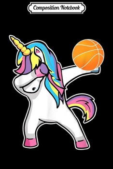 Composition Notebook: Girls Unicorn Dabbing Basketball Player Funny Bballer Journal/Notebook Blank Lined Ruled 6x9 100 Pages